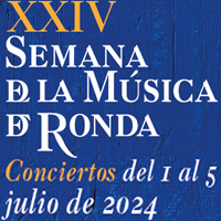 XXIV Semana de la Música de Ronda - Conciertos del 1 al 5 de julio de 2024